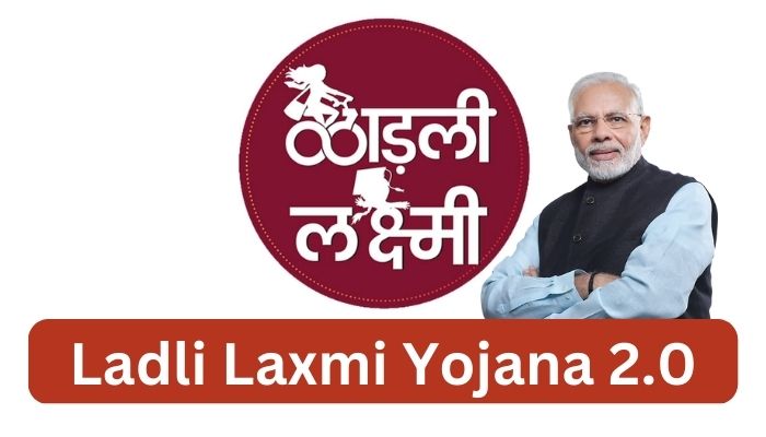 Ladli Laxmi Yojana 2.0