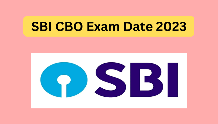 SBI CBO Exam Date 2023